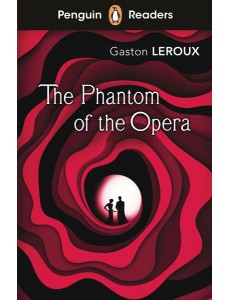 Penguin Readers Level 1: The Phantom of the Opera (ELT Graded Reader)