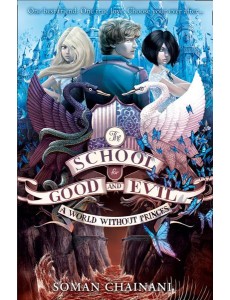 The School for Good and Evil (2) — A WORLD WITHOUT PRINCES The School for Good and Evil (2) — A WORLD WITHOUT PRINCES
