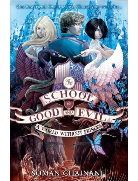 The School for Good and Evil (2) — A WORLD WITHOUT PRINCES