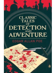 Classic Tales of Detection & Adventure