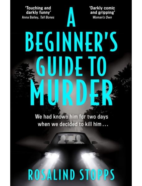 A BEGINNER’S GUIDE TO MURDER