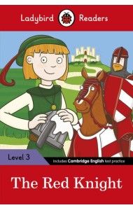 Ladybird Readers Level 3 - The Red Knight (ELT Graded Reader)