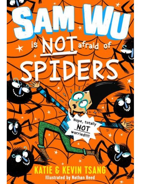Sam Wu is Not Afraid — SAM WU IS NOT AFRAID OF SPIDERS!