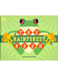 The Rainforest Book The Rainforest Book