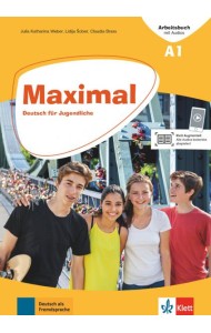 Maximal A1. Deutsch für Jugendliche. Arbeitsbuch mit Audios