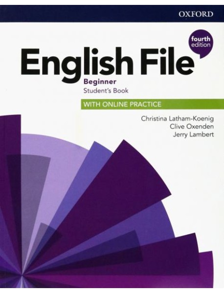 English File. Beginner. Student's Book with Online Practice
