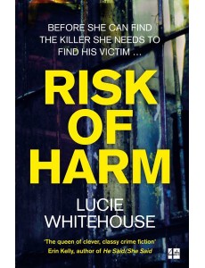 RISK OF HARM