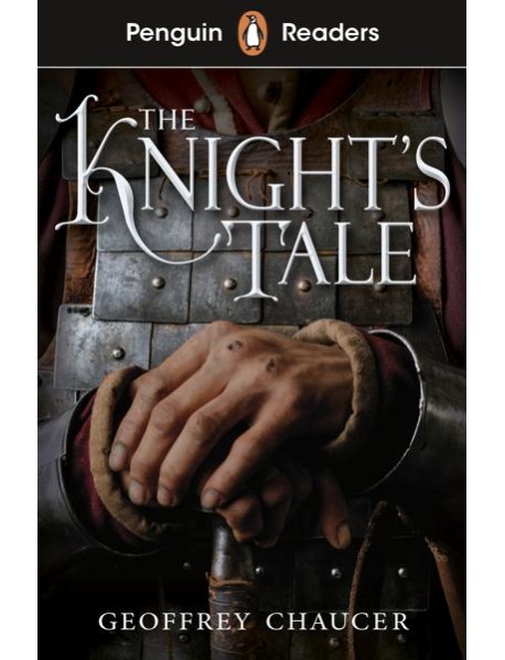 Penguin Readers Starter Level: The Knight's Tale (ELT Graded Reader)