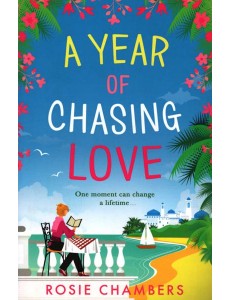 A YEAR OF CHASING LOVE