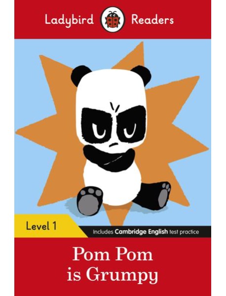 Ladybird Readers Level 1 - Pom Pom is Grumpy (ELT Graded Reader)