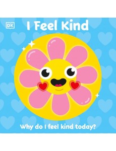 I Feel Kind. Why do I feel kind today? I Feel Kind. Why do I feel kind today?