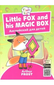 Little Fox and his Magic Box. Английский для детей 3-5 лет. QR-код для аудио