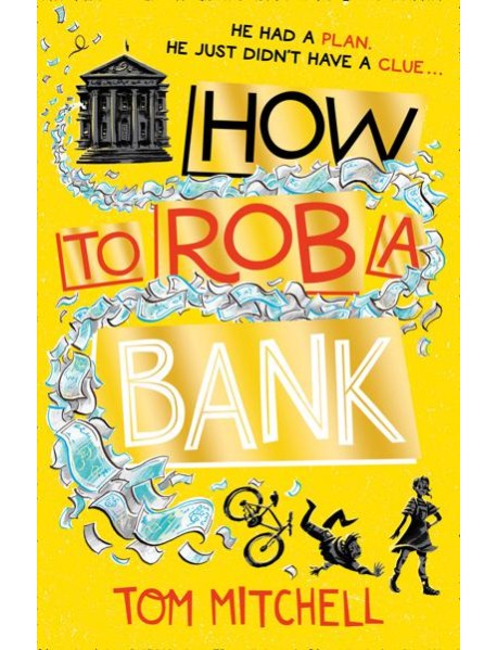 HOW TO ROB A BANK [not-US]