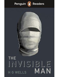 Penguin Readers Level 4: The Invisible Man (ELT Graded Reader)