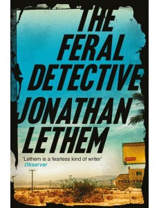 The Feral Detective The Feral Detective