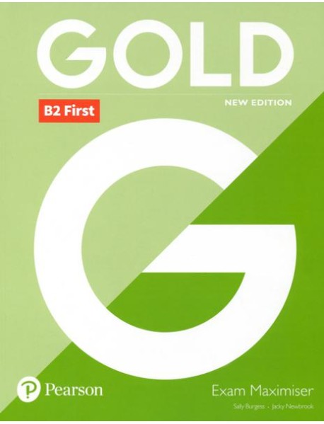Gold. B2 First. Exam Maximiser without Key