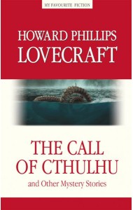 The Call of Cthulhu and the Other Mystery Stories