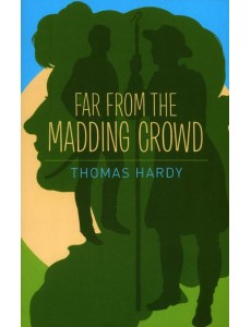 Far from the Madding Crowd Far from the Madding Crowd