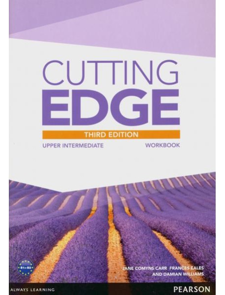 Cutting Edge. Upper Intermediate. Workbook without key