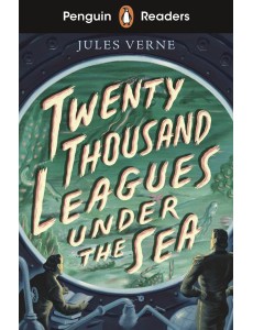 Penguin Readers Starter Level: Twenty Thousand Leagues Under the Sea (ELT Graded Reader)