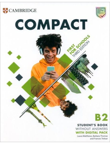 Compact. First For Schools. 3rd Edition. Student's Book with Digital Pack without Answers