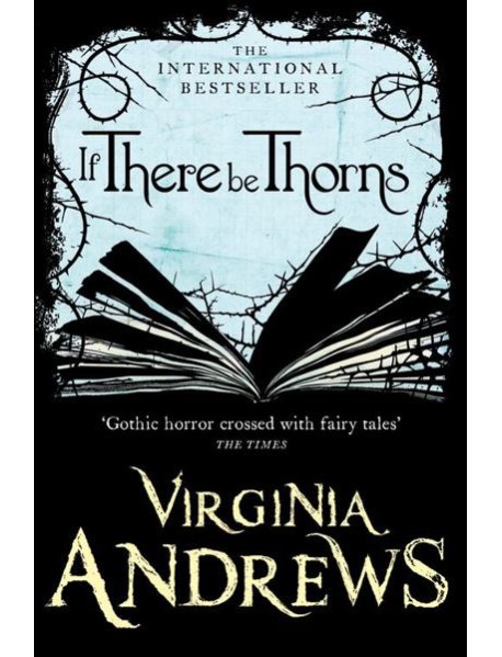 IF THERE BE THORNS