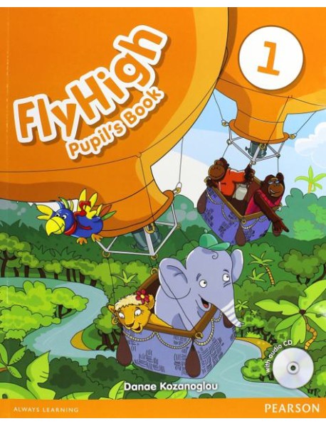 Fly High 1. Pupil's Book (+ Audio CD)