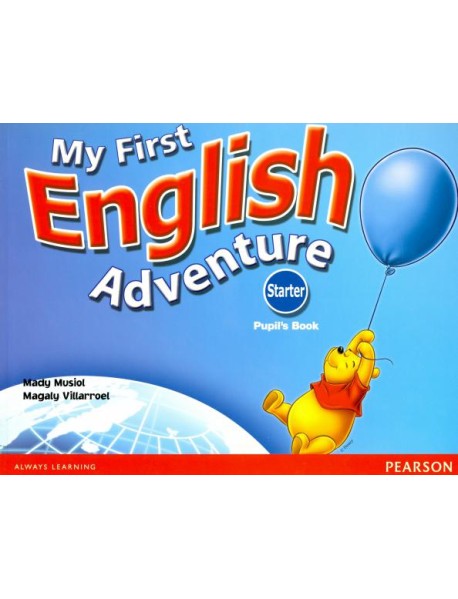 My First English Adventure. Starter. Pupil's Book