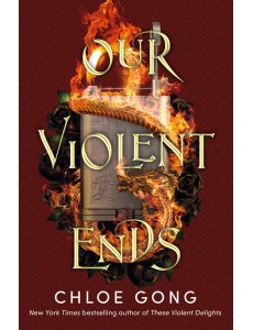 Our Violent Ends