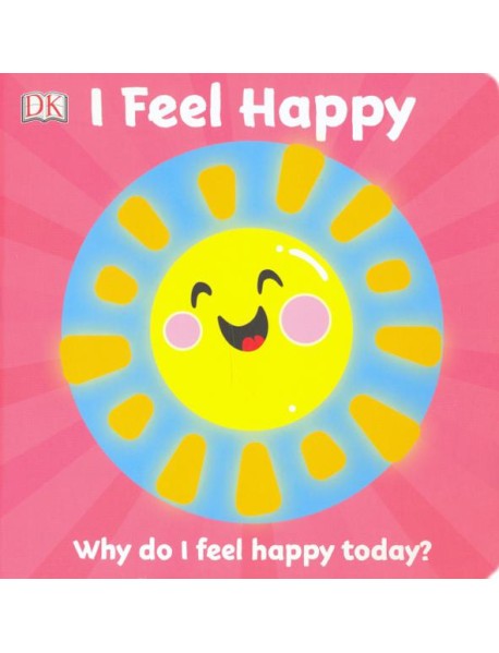 First Emotions. I Feel Happy