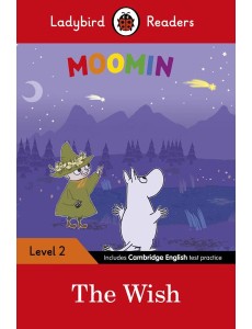 Ladybird Readers Level 2 - Moomin - The Wish (ELT Graded Reader)