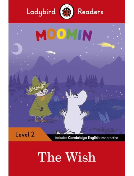 Ladybird Readers Level 2 - Moomin - The Wish (ELT Graded Reader)