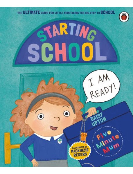 Five Minute Mum: Starting School