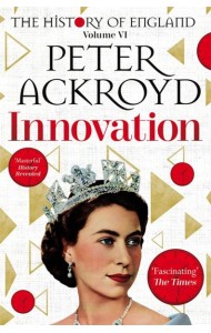 Innovation. The History of England. Volume VI
