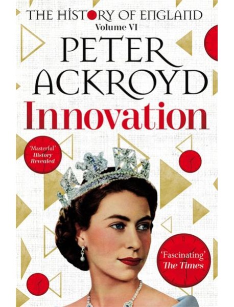 Innovation. The History of England. Volume VI