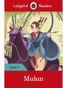 Ladybird Readers Level 4 - Mulan (ELT Graded Reader)