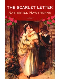 The Scarlet Letter The Scarlet Letter