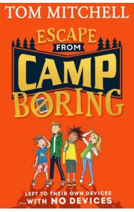 ESCAPE FROM CAMP BORING