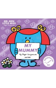 MR. MEN LITTLE MISS: MY MUMMY: The perfect gift for your mummy