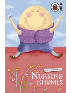 My Favourite Nursery Rhymes My Favourite Nursery Rhymes