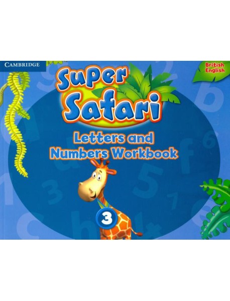 Super Safari. Level 3. Letters & Numbers. Workbook