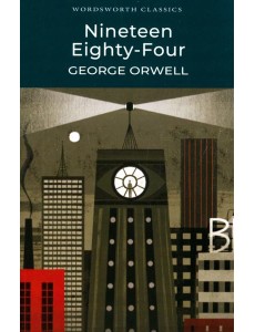 Nineteen Eighty-Four Nineteen Eighty-Four