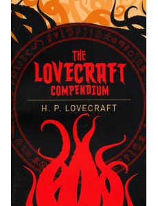 The Lovecraft Compendium The Lovecraft Compendium