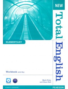 New Total English. Elementary. Workbook with key + CD New Total English. Elementary. Workbook with key + CD