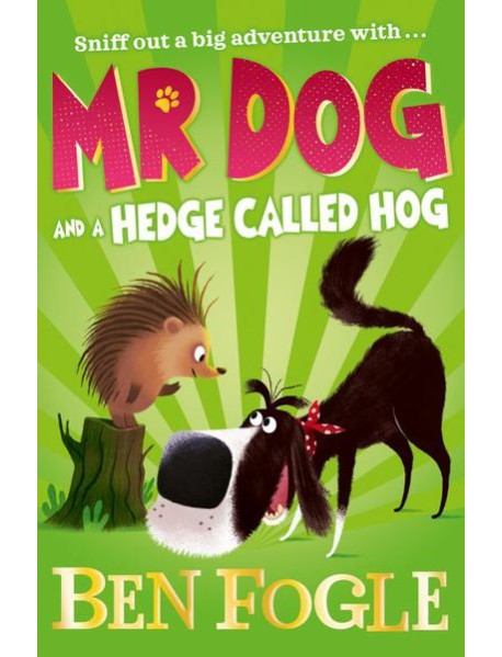Mr Dog — MR DOG AND A HEDGE CALLED HOG [not-US]