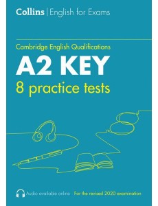 Collins Cambridge English — PRACTICE TESTS FOR A2 KEY: KET Collins Cambridge English — PRACTICE TESTS FOR A2 KEY: KET