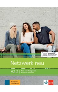 Netzwerk neu. A2.2. Kurs- und Ubungsbuch mit Audios und Videos