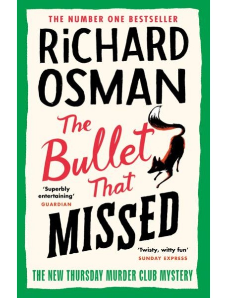 The Bullet That Missed