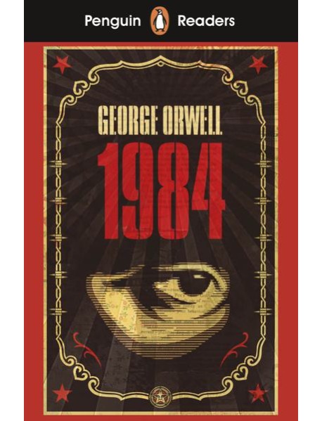 Penguin Readers Level 7: Nineteen Eighty-Four (ELT Graded Reader)