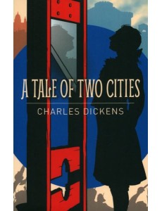A Tale of Two Cities A Tale of Two Cities